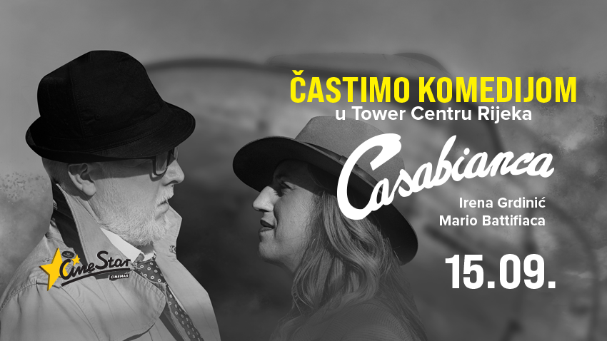 U TOWER CENTER RIJEKA STIŽE HIT KOMEDIJA CASABIANCA - PODIJELJENO