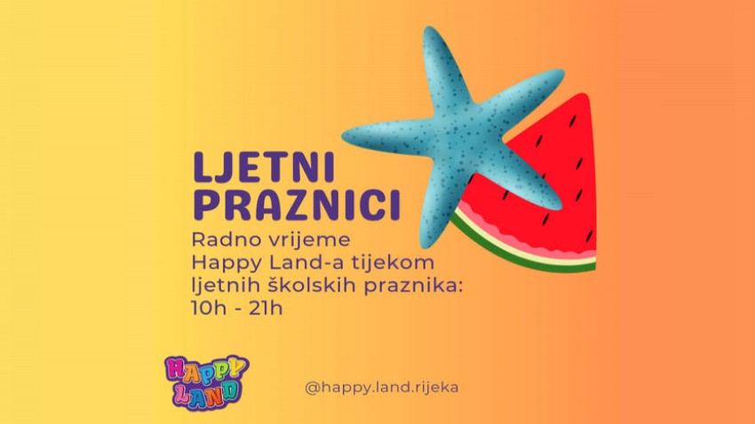 RADNO VRIJEME HAPPY LAND IGRAONICE ZA VRIJEME PRAZNIKA