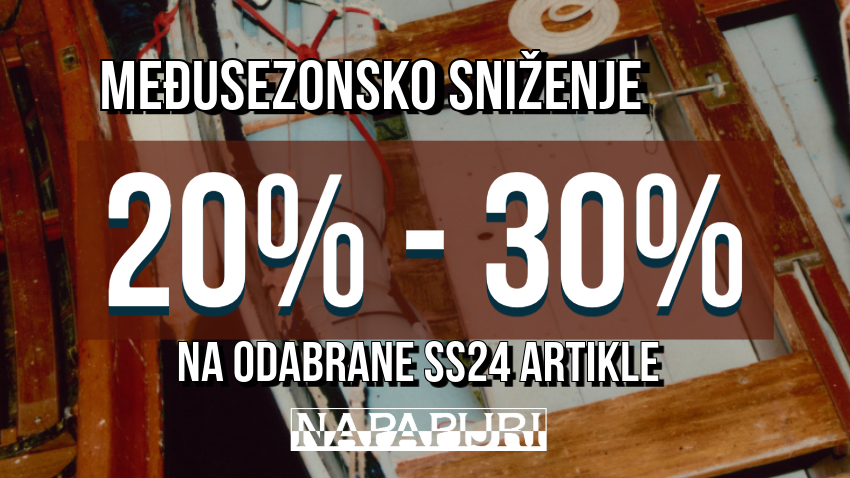 MEĐUSEZONSKO SNIŽENJE U TRGOVINI NAPAPIJRI S POPUSTOM DO 30%