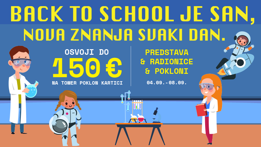 TOWER BACK TO SCHOOL - NAGRADNA IGRA, DOGAĐANJA I POPUSTI