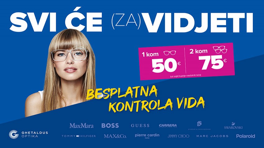AKCIJA SVI ĆE (ZA)VIDJETI U GHETALDUS OPTICI