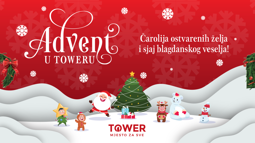 DOŽIVITE ČAROBAN ADVENT U TOWERU