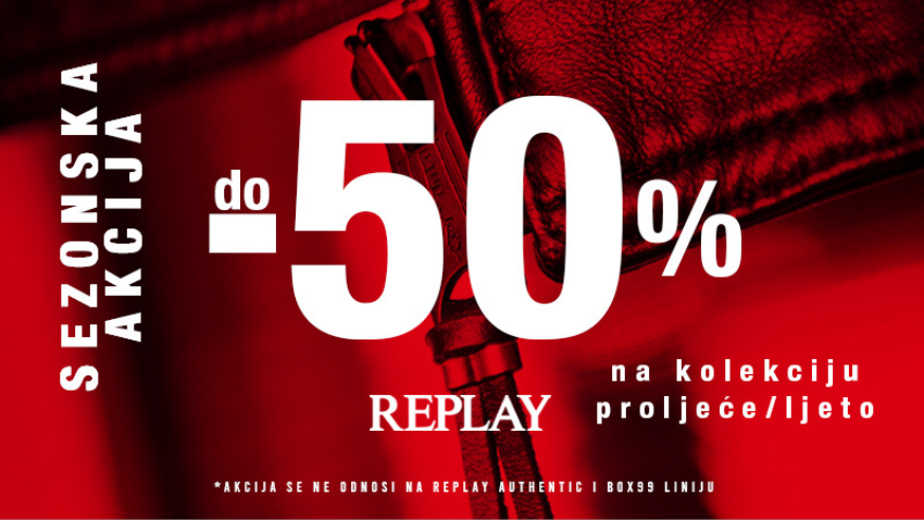 50% POPUSTA U REPLAY TRGOVINI