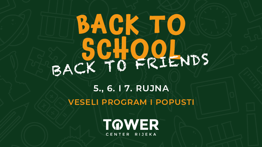 BACK TO SCHOOL U TOWERU. POGLEDAJTE POPUSTE I DOGAĐANJA.