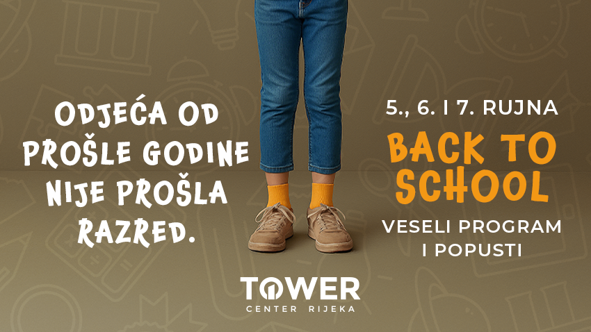 BACK TO SCHOOL U TOWERU. POGLEDAJTE POPUSTE I DOGAĐANJA.