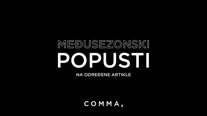 MEĐUSEZONSKI POPUSTI U COMMI