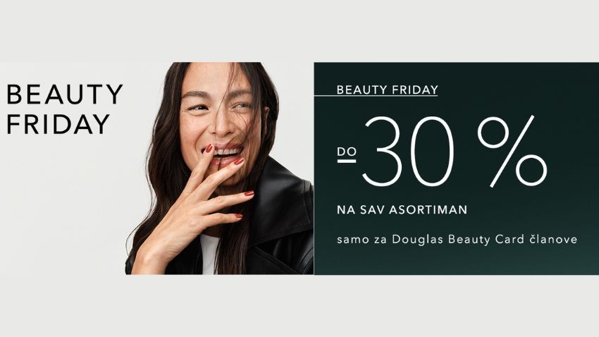BEAUTY FRIDAY U DOUGLAS PARFUMERIJI