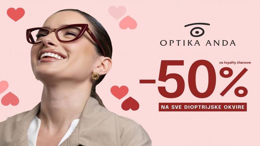 VALENTINOVO AKCIJA U OPTICI ANDA