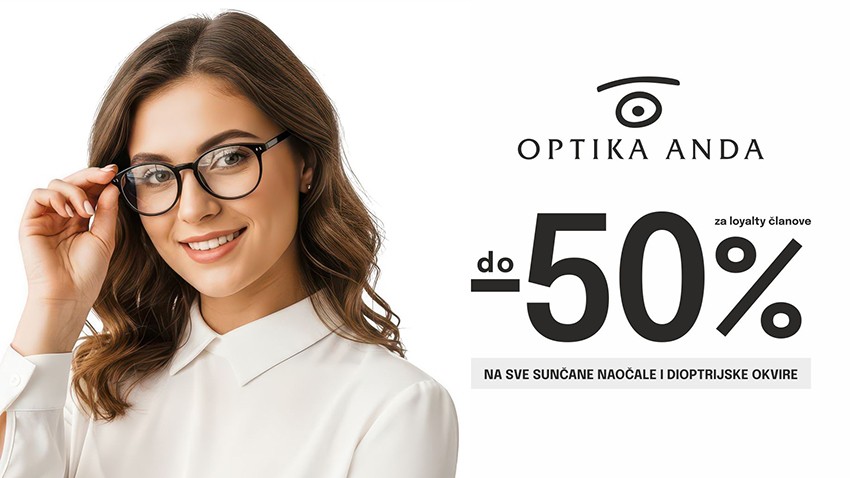 SUPER AKCIJA U OPTICI ANDI