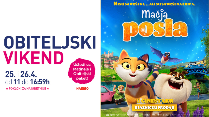 CINESTAR OBITELJSKI VIKEND: MAČJA POSLA