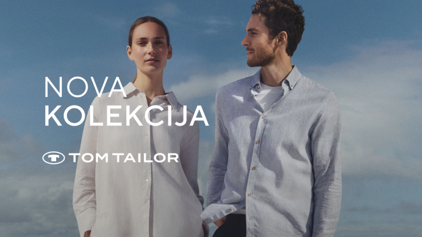 TOM TAILOR NOVA KOLEKCIJA