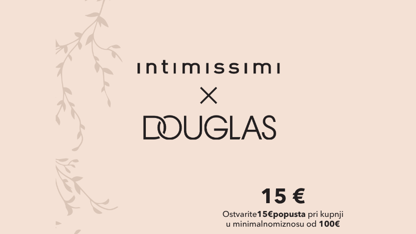 DOUGLAS X INTIMISSIMI - DVOSTRUKI RAZLOG ZA SHOPPING