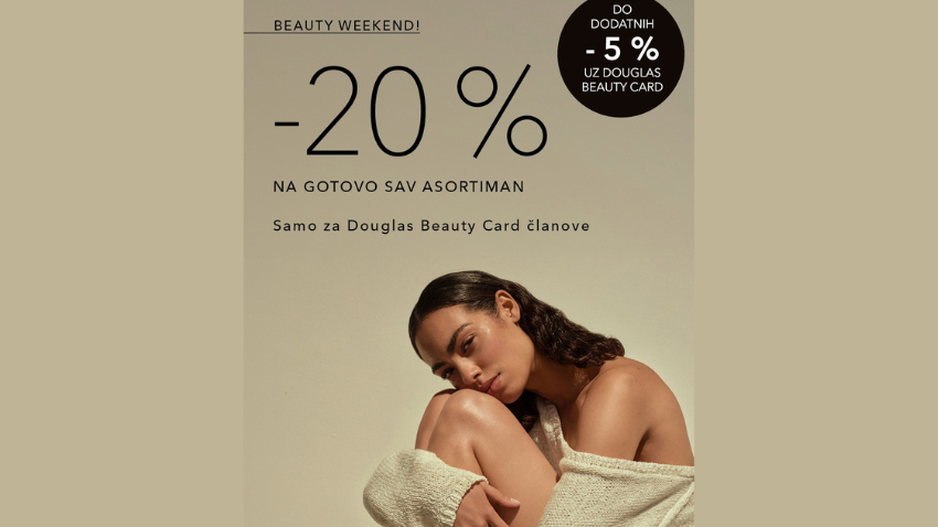 BEAUTY WEEKEND PROMO U DOUGLASU